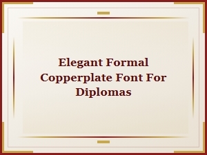 Elegant Copperplate Font for Diplomas