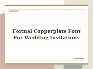 Elegant Copperplate Fonts for Wedding Invitations