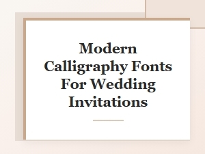 Elegant Modern Calligraphy Fonts for Wedding Invitations