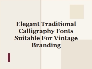 Elegant Traditional Calligraphy Fonts for Vintage Branding